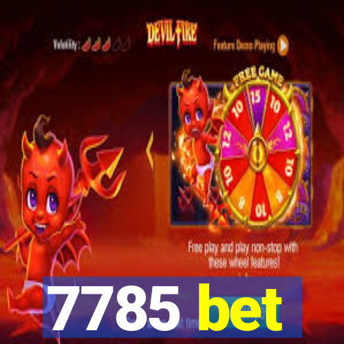 7785 bet